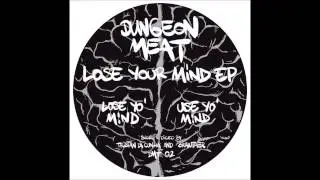 Dungeon Meat - Lose Yo Mind [Dungeon Meat - DMT 02]