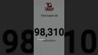 100K Subscribe Complete Hone vale hai Tech Gujarati SB 