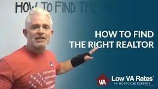 How to find the right realtor when buying a home with a VA loan