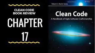 Clean code book review - chapter 17 Code smells and Heuristics