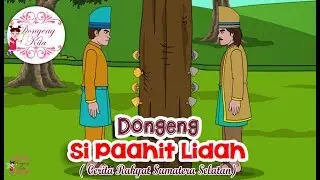 Si Pahit Lidah ~ Dongeng Sumatera Selatan | Dongeng Kita untuk Anak