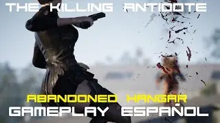 The Killing Antidote |-Early Access, Hangar abandonado | Gameplay ESPAÑOL