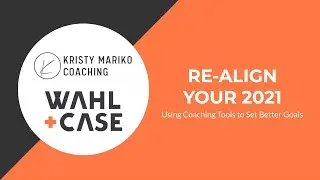 Webinar: Re-align your 2021. Using Coaching Tools to Set Better Goals.