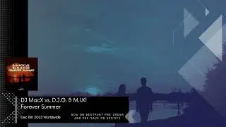 DJ MacX vs. D.J.G. & M.I.K! - Forever Summer (Trailer)
