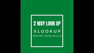 XLOOKUP - 2 way look up (ADVANCED EXCEL)