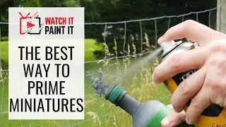 How to Prime Miniatures Correctly | Best Primers