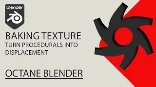 Baking Texture Node, turn procedurals into displacement - Blender Octane
