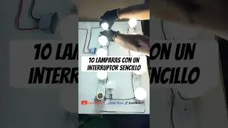 🟢 10 lámparas en paralelo con un interruptor sencillo ✅ 
