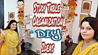 STUDY TABLE/DESK ORGANIZATION |DIY -Tips to organize desk/study table/work space