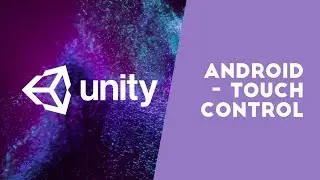 Tutorial Unity - Android Touch Control (Nurrahma - 23220087)