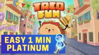 EASY 1 MIN PLATINUM TROPHY | Taco Fun Trophy Guide