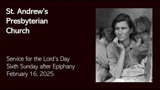 St. Andrew's Sunday Worship - Live February 16th, 2025