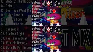 Ghost Mix Nonstop Remix 80s - New Wave Nonstop Ghost Disco 80s - Italo Disco Remix