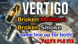 Broken Molotov🔥 and One-Way Smoke☁️ for Vertigo  - OP AF - Valve pls fix
