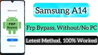 2024:— Samsung A14 Frp Bypass Without PC / No Pc ✅ Android 13/14 ✅ 100% Work