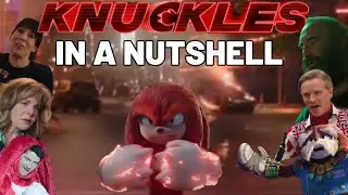Knuckles in a nutshell (& Knuckles)