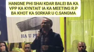SNGAP! KDAR PHIN SHAI BALEI KA VPP KA KYNTAIT IA KA MEETING R.P, NA I DR. AIRPEACE.