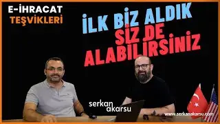 E - İhracat Teşviki Nasıl Alınır? Danışmanımız Hakan Kotan Anlatıyor.