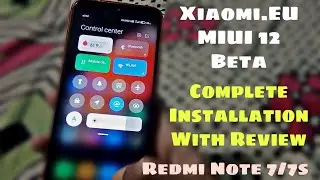 (China Closed Beta) (Lavender) Xiaomi.EU MIUI 12 Rom Review For Redmi Note 7/7s