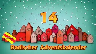 Badischer Adventskalender: 14. 12.