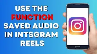 How to Use Saved Audio on Instagram Reels