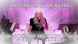 Crystalline Healing | Angelic Voice & Singing Bowls | 432hz