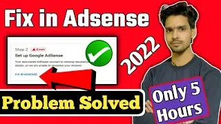 How To Solve Fix in Adsense Problem 2022 | Fix in AdSense is Not Working | Step 2 Error Solved✅
