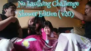 No laughing challenge shower edition!😂  v26