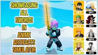 All Swords Showcase in Anime Artifacts Simulator