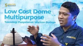 Low Cost Dome Multipurpose : Teknologi Penyelamat Warisan Budaya