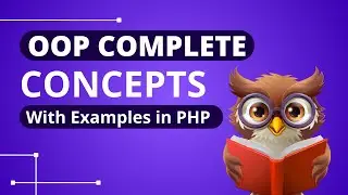 OOP Complete Concepts in PHP with Example | PHP Tutorial