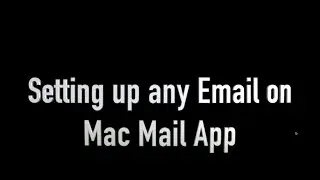 Setting up any email on Mac Mail App!