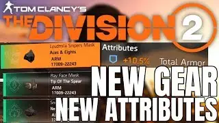 The Division 2 NEWS! NEW ATRRIBUTES, 3 NEW RAID GEAR SETS & MORE!