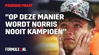 ‘Norris wordt nooit de killer die Verstappen is’ | Formule 1 Paddockpraat