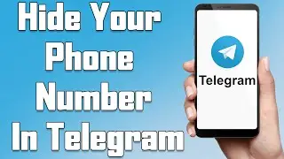 How To Hide Your Phone Number In Telegram 2021 | Keep Your Phone Number Secret On Telegram