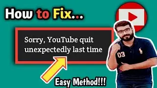 Fix sorry youtube quit unexpectedly last time problem 2022 | YouTube crash problem solved 2022