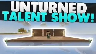 Unturned! Talent Show Stream Highlights!