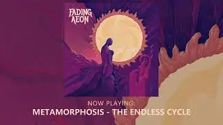 Fading Aeon - Metamorphosis - The Endless Cycle