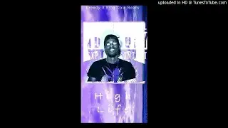 Greedy - HighLife Prod Kingcolebeats