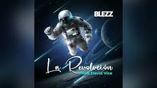 Blezz, Hablan De Mi (La Revolución)