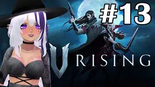 V Rising with the Bozos #13 Tackling Act 3 bosses!