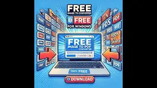 How to Convert Images to PDF for Free on Windows | Easy Image to PDF Converter Tutorial