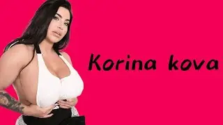 Korina Kova 😍