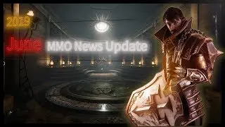 June 2019 MMO Mega News Update: Camelot, Crowfall, ELYRIA, Ashes, OATH, and More