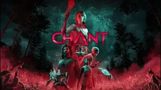 Chant ➤ ИГРОФИЛЬМ. Полное прохождение с русскими субтитрами.