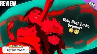 Did They Finally Beat Turbo Granny? 😮😮 Dandadan Episode 04 Review In Hindi