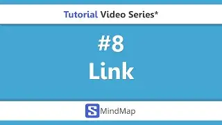 #8 - SMindMap Tutorial Series - Link