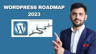 The Shocking WordPress Roadmap for 2023 that Will Change Everything ?