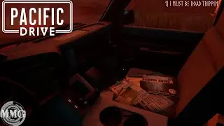 Pacific Drive |1| I Must be Road Trippin'