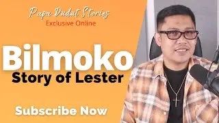 LESTER | PAPA DUDUT STORIES